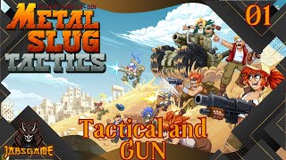 Metal Slug Tactic on Run moins mais on Gun toujours autant [upl. by Idelia]