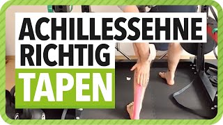 Achillessehne richtig Tapen  Kinesiologie Tape Anleitung für Achillessehne  Netztherapeuten [upl. by Etnaid823]