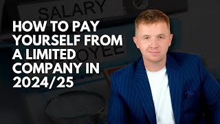 How to Pay Yourself as a Limited Company Director in 202425 Best Salary V Dividends and Interest [upl. by Ludlow273]