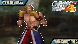 Tekken 4 PS2  Steve GamePlay [upl. by Ennirok]