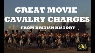 Great Movie Cavalry Charges from British History [upl. by Joselyn]