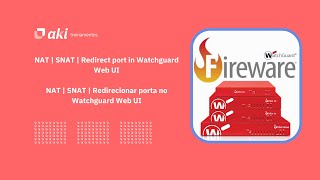 NAT  SNAT  Redirect port in Watchguard Web UI  NAT  SNAT  Redirecionar porta no Watchguard Web [upl. by Eitsyrk298]