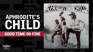 Aphrodite’s Child  Good Time So Fine  Official Audio Release [upl. by Mall]