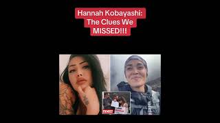 Hannah Kobayashi The CLUES [upl. by Oilejor]