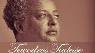 Tewodros Tadesse Yegone bala mager ቴዎድሮስ ታደሰ የጎኔ ባላ ማገር [upl. by Yehs]