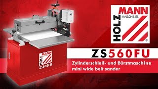 Holzmann ZS560FU  Zylinderschleif und Bürstmaschine mini wide belt sander [upl. by Wing]