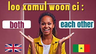 Vocabulary   BOTH AND EACH OTHER  AnglaisWolof  Fast English in Wolof [upl. by Parik88]