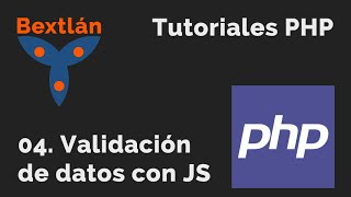 Curso PHP Básico 4 Validación de datos con JavaScript  jonmircha [upl. by Aiciles]