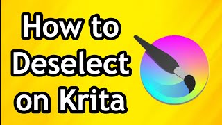 How to Deselect on Krita [upl. by Noxaj]