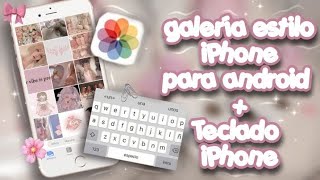 Galería estilo iPhone para Android y teclado [upl. by Shreve]