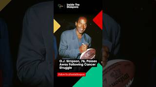 OJ Simpson “The Juice” 76 Passes Away Following Cancer Struggle OJSimpson OJ Diaspora News [upl. by Domingo]