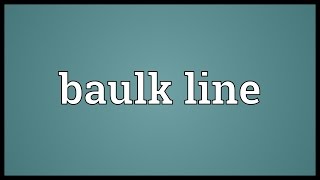 Baulk line Meaning [upl. by Kotto]