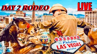 🐴DAY 2 of RODEO in LAS VEGAS 🐂 LIVE 🐎 [upl. by Petracca]