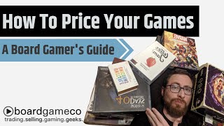 How To Price Your Board Games  The Board Gamers Guide To Collecting [upl. by Nedearb]