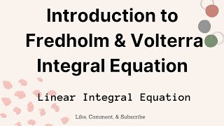 Introduction to Fredholm and Volterra Equation maths [upl. by Jem]