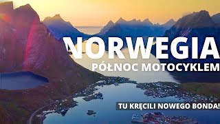 LOFOTY i Koło Podbiegunowe Norwegia motocyklem i Nordkapp fail [upl. by Medin]