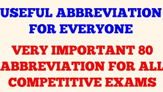 MOST IMPORTANT ABBREVIATION FOR ALL COMPETITIVE EXAMS VERY USEFUL ABBREVIATION FOR DAILY LIFE [upl. by Coonan]