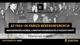 Az 1946os párizsi békekonferencia  történelmi vitaest [upl. by Claudie239]