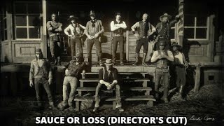 Sauce Or Loss Official Movie Directors Cut Deluxe Edition [upl. by Spiro]