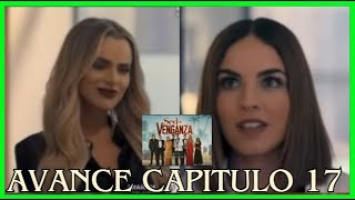 AVANCE CAPITULO 17 SED DE VENGANZA TELEMUNDO FERNANDA CADA VEZ CON MAS PODER [upl. by Desiree]