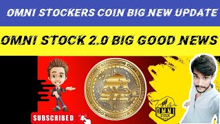 Omni Stockers  Coin New Update  Omni Stock 20 Big Good News  complete details [upl. by Nepets]