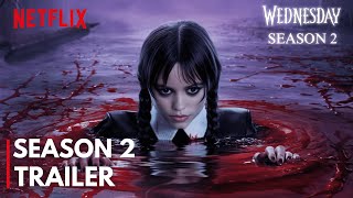 Wednesday Season 2 Official Trailer  Wednesday season 2 First Look  Jenna Ortega  Emma Myers [upl. by Anaik115]