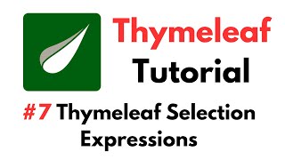 Thymeleaf Tutorial 7 Thymeleaf Selection Expressions [upl. by Ormand]