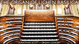 THE ORGAN OF LICHEN BASILICA  JONATHAN SCOTT ONLINE CONCERT [upl. by Lenore]