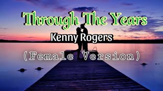 THROUGH THE YEARS  KENNY ROGERS FEMALE VERSION throughtheyears kennyrogers femaleversion [upl. by Llet]