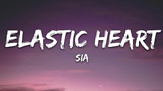 Sia  Elastic Heart Lyrics [upl. by Reggy110]