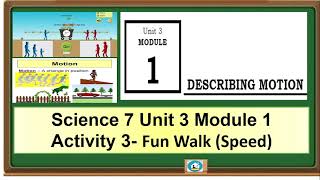 Science 7 Quarter 3 Describing Motion Activity 3 How Fast speed [upl. by Margo]