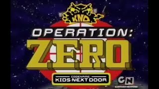 Codename Kids Next Door  Operation ZERO Intro [upl. by Lund169]