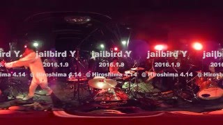 jailbird Y  LIVE at HIroshima 414 201619 360° Motion picture [upl. by Stedman]