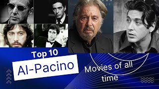 Top 10 AlPacino Movies of all time  Best Movies [upl. by Eitten697]