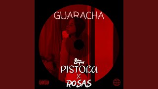 Pistola X Rosas Guaracha [upl. by Adur]