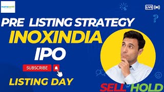 INOX INDIA IPO Listing Day Strategy  gmp iporeview ipo listing allotment strategy upcoming [upl. by Bobbette]