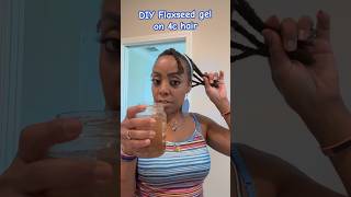 Diy Flaxseed gel on 4c hair flaxseedgel naturalhair 4chair naturalhairdontcare shorts [upl. by Harv400]