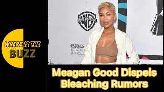 Meagan Good Dispels Bleaching Rumors [upl. by Johnnie]