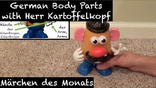 German Body Parts featuring Mr Potato Head Deutsche Körperteile mit Herrn Kartoffelkopf [upl. by Ahsoet]