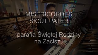 Misericordes sicut Pater  organy Paweł Moszkowicz [upl. by Gowrie]