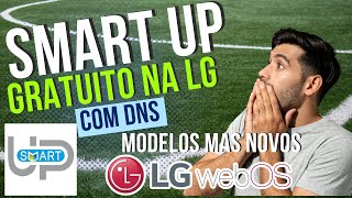 🔴 CONFIGURAR DNS E INSTALAR SMART UP NAS LG WEBOS 20 A 60 AS MAS NOVAS🔴 [upl. by Sulienroc177]