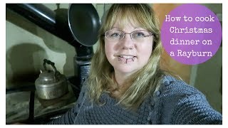 How to cook Christmas dinner on a wood fired Rayburn or Aga  Vlogmas day 22 [upl. by Christie]