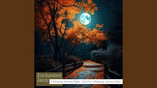 Gentle Breeze Night Jazz [upl. by Astor]