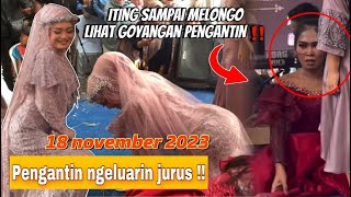 PENGANTIN BARBAR  GOYANGANNYA GAK KALAH  HEBOH  DARI ITING ‼️ [upl. by Camilla539]