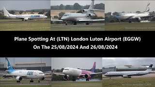 4K Plane Spotting At LTN London Luton Airport EGGW On The 25082024 And 26082024 [upl. by Mcspadden404]