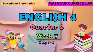 English 4 Matatag Curriculum PowerPoint Presentation Quarter 2 Week 7 Day 15 [upl. by Weir]