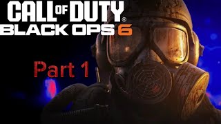 Call of Duty Black Ops 6 Campaign Part 1 [upl. by Ffilc260]