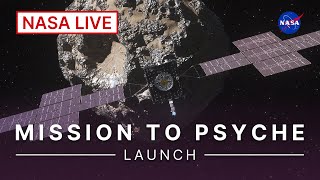 Psyche Launches to a Metal Asteroid Official NASA Broadcast [upl. by Isidor]