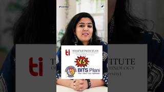 Thapar University VS BITS PilaniTIET VS BITS shorts BTech TIET BITS BITSPilani Admission [upl. by Akcimahs]