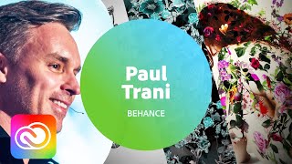 Getting Started on Behance with Paul Trani  Adobe Creative Cloud [upl. by Nirmak]